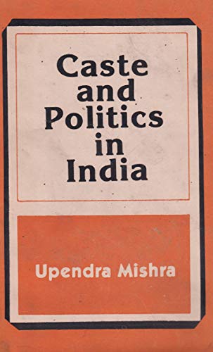 9788185024059: Caste and politics in India: A study of political turmoil in Bihar, 1967-1977
