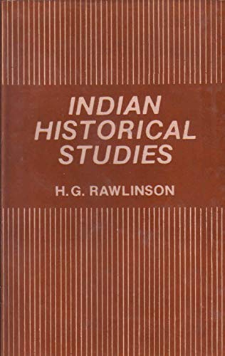 Stock image for INDIAN HISTORICAL STUDIES for sale by GREENSLEEVES BOOKS