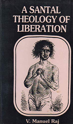 Stock image for Santal Theology of Liberation for sale by Books Puddle