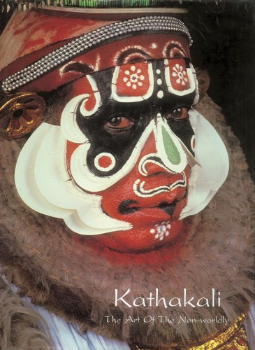 9788185026220: Kathakali: The Art of the Nonworldly