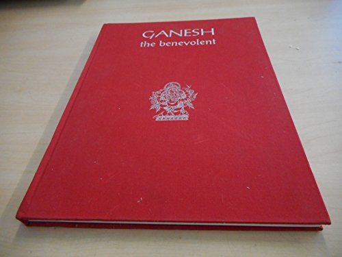 Stock image for Ganesh the Benevolent for sale by Books in my Basket