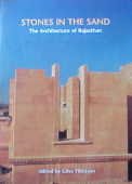 Stock image for Stones in the Sand: The Architecture of Rajasthan for sale by Housing Works Online Bookstore
