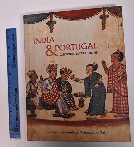 Beispielbild fr INDIA AND PORTUGAL: CULTURAL INTERACTIONS. (SIGNED) zum Verkauf von Burwood Books