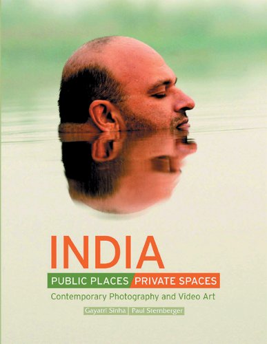 9788185026824: India: Public Places, Private Spaces: Contemporary Photography and Video Art