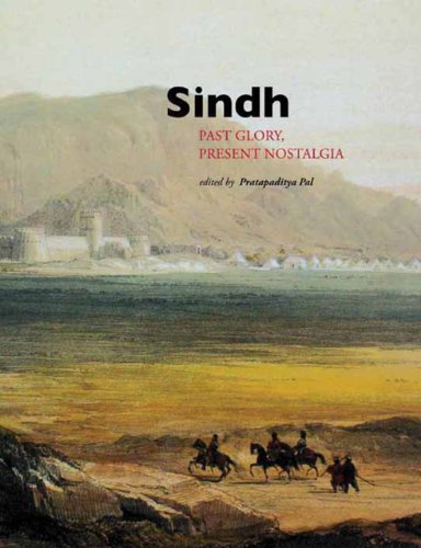 Beispielbild fr Sindh: Past Glory, Present Nostalgia zum Verkauf von COLLINS BOOKS