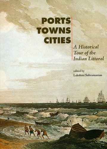 9788185026893: Ports, Towns and Cities: A Historical Tour of the Indian Littoral