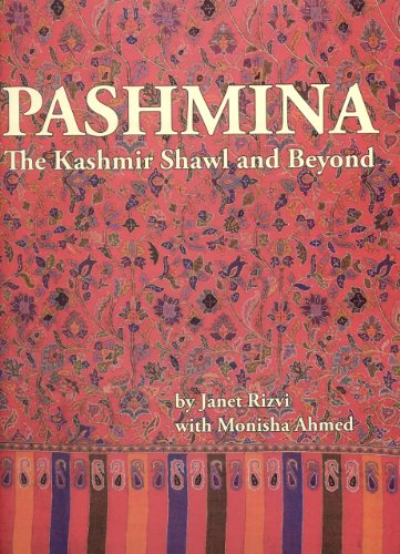 Pashmina: The Kashmir Shawl and Beyond (Vol. 60, Nos. 3 and 4)