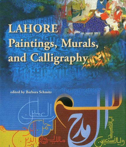 Beispielbild fr Lahore : Paintings, Murals and Calligraphy zum Verkauf von Better World Books