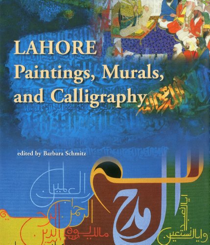 Imagen de archivo de Lahore : Paintings, Murals and Calligraphy a la venta por Better World Books