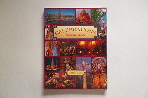 Imagen de archivo de Celebrations: Festive days of India a la venta por Hill End Books