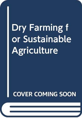 Dry Farming for Sustainable Agriculture (9788185031965) by Widtsoe, John A.