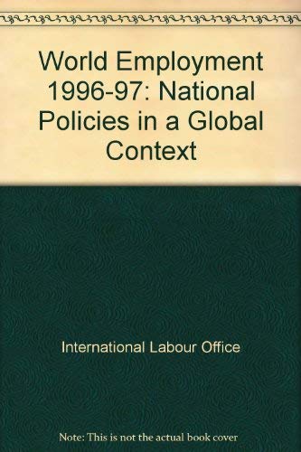 Imagen de archivo de World Employment 1996/97: National Policies In A Global Context a la venta por Books in my Basket