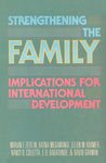 Imagen de archivo de Strengthening The Family: Implications For International Development a la venta por Books in my Basket