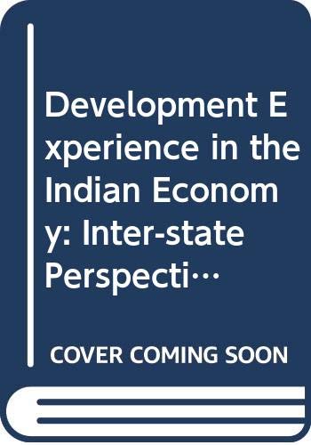 Stock image for Development Experience In The Indian Economy: Inter-State Perspectives for sale by Books in my Basket