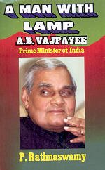 Stock image for A Man With Lamp A.B. Bajpayee: Prime Minister Of India for sale by Books in my Basket