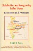 Stock image for Globalisation and Reorganising Indian States Retrospect and Prospects for sale by PBShop.store US