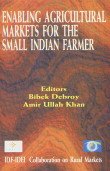 Beispielbild fr Enabling Agricultural Markets for the Small Indian Farmer zum Verkauf von Blackwell's