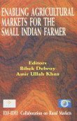 Imagen de archivo de Enabling Agricultural Markets for the Small Indian Farmer a la venta por PBShop.store US