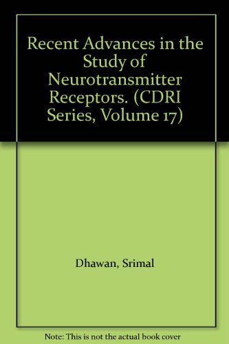 9788185042121: Recent Advances in the Study of Neurotransmitter Receptors. (CDRI Series, Volume 17)