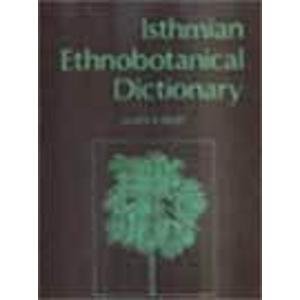 Stock image for Isthmian Ethnobotanical Dictionary for sale by Books Puddle