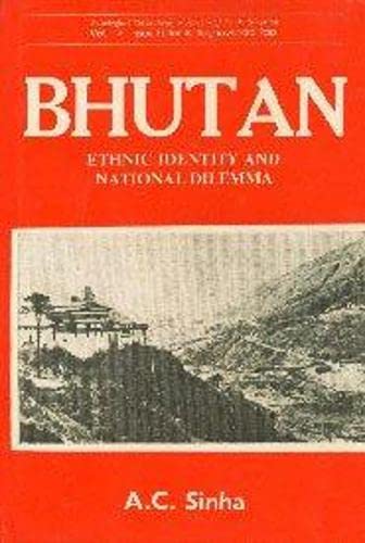 Stock image for Bhutan Ethnic Identity and National Dilemma for sale by Yak and Yeti Books