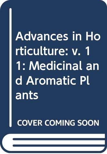 Stock image for Advances in Horticulture : Medicinal and Aromatic Plants : Vol: II for sale by Vedams eBooks (P) Ltd