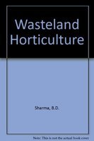 Wasteland Horticulture (9788185048369) by B.D. Sharma; Suneel Sharma; Etc.