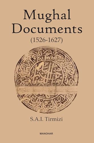 Stock image for Mughal Documents 1526 1627 for sale by Books in my Basket