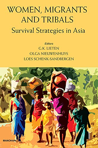 Stock image for Women, Migrants and Tribals: Survival Strategies in Asia for sale by Books in my Basket