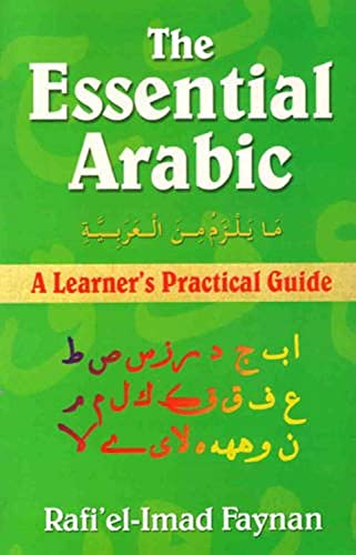 Stock image for Essential Arabic: A Learner's Practical Guide for sale by WorldofBooks