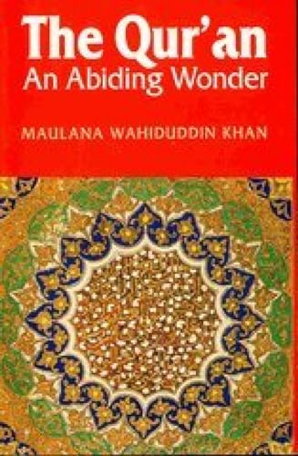 9788185063737: The Qur'an: An Abiding Wonder