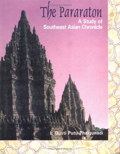 The Pararaton: A Study of South East Asian Chronicle