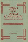 Stock image for Ethics of a World Community, Contributions of Dr. M.M. Thomas for sale by Books Puddle