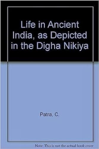 Stock image for Life in ancient India as depicted in the Digha -nika ya for sale by dsmbooks