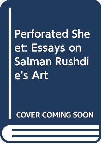 The perforated sheet: Essays on Salman Rushdie's art (9788185095936) by Uma Parameswaran