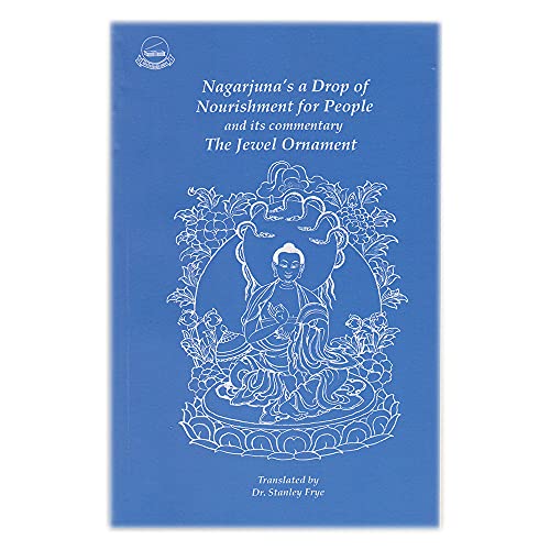 Beispielbild fr Nagarjuna's a Drop of Nourishment for People & the Jewel Ornament, A Commentary zum Verkauf von Books Puddle