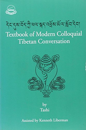 Beispielbild fr Textbook of Modern Colloquial Tibetan Conversations zum Verkauf von Books Puddle