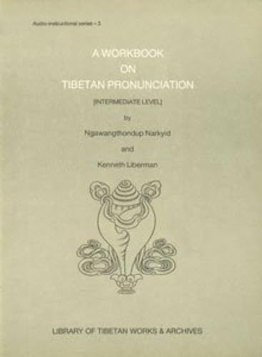 9788185102689: A Workbook on Tibetan Pronunciation (Intermediate Level) (Audio instructional series 3) (English and Tibetan Edition)