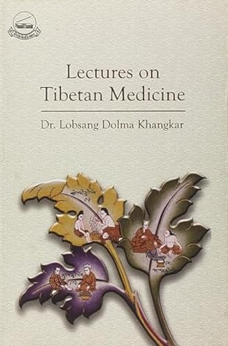 9788185102733: Lectures on Tibetan Medicine