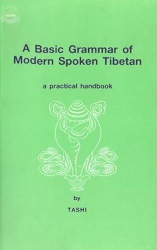 Beispielbild fr Basics of Modern Spoken Tibetan (English and Tibetan Edition) zum Verkauf von ThriftBooks-Dallas