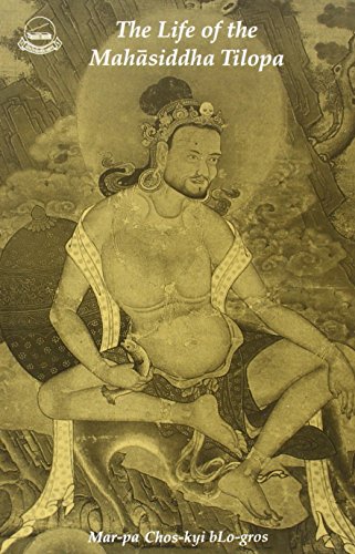 9788185102917: The Life of Mahasiddha Tilopa