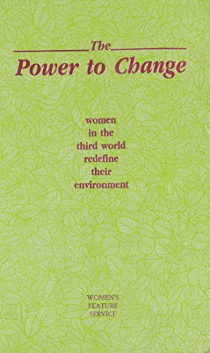 9788185107493: The Power to change: Women in the Third World redefine their environment