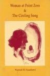 Woman at Point Zero / The Circling Song (9788185107615) by Nawal El Saadawi