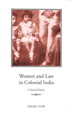 Beispielbild fr Women and Law in Colonial India: A Social History zum Verkauf von SecondSale