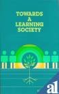 Towards a learning society (9788185119342) by Baqer Mehdi