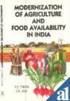 Imagen de archivo de Modernization of Agriculture and Food Availability in India a la venta por Books Puddle