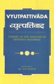 Stock image for Vyutpattivada: Theory of the Analysis of Sentence Meaning for sale by Books in my Basket