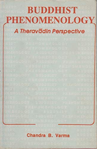 Stock image for Buddhist Phenomenology: A Theravadin Perspective for sale by Books in my Basket