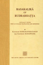 Stock image for Rasakalika of Rudrabhatta for sale by Majestic Books