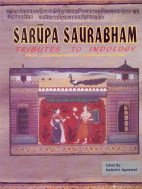 Stock image for Sarupa-Saurabham : Tributes to Indology for sale by Books Puddle